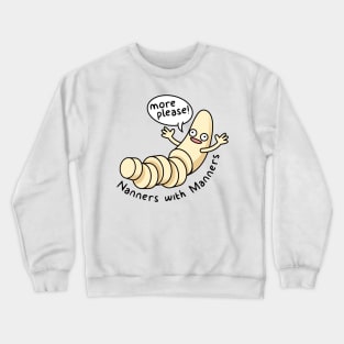 Nanners with Manners Crewneck Sweatshirt